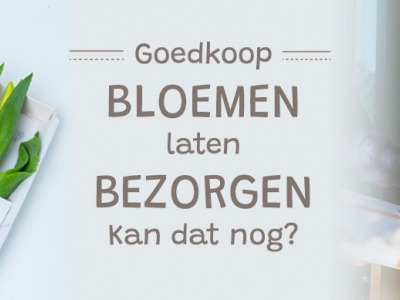 Kan je nog goedkoop bloemen laten bezorgen?